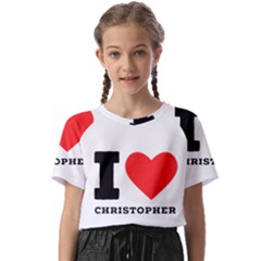 I Love Christopher  Kids  Basic Tee by ilovewhateva