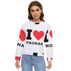 I Love Thomas Women s Long Sleeve Raglan Tee