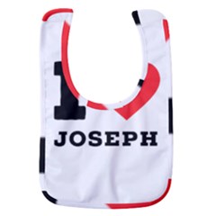 I Love Joseph Baby Bib by ilovewhateva