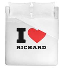 I Love Richard Duvet Cover (queen Size) by ilovewhateva