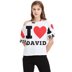 I Love David One Shoulder Cut Out Tee by ilovewhateva