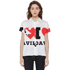 I Love David Short Sleeve Pocket Shirt by ilovewhateva