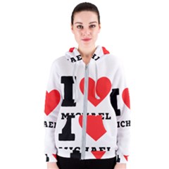 I Love Michael Women s Zipper Hoodie by ilovewhateva