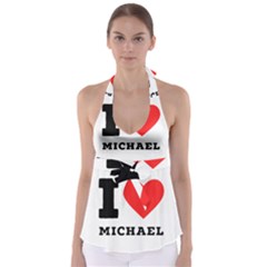 I Love Michael Babydoll Tankini Top by ilovewhateva