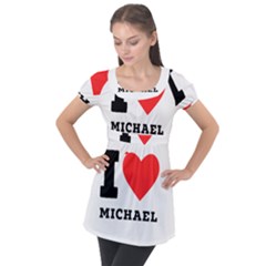 I Love Michael Puff Sleeve Tunic Top by ilovewhateva