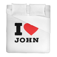 I Love John Duvet Cover (full/ Double Size) by ilovewhateva