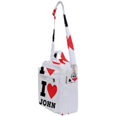 I Love John Crossbody Day Bag by ilovewhateva