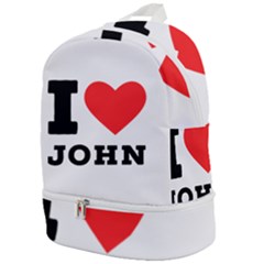 I Love John Zip Bottom Backpack by ilovewhateva