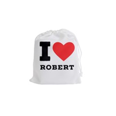 I Love Robert Drawstring Pouch (small) by ilovewhateva