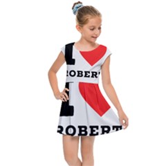 I Love Robert Kids  Cap Sleeve Dress by ilovewhateva