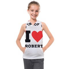 I Love Robert Kids  Sleeveless Hoodie by ilovewhateva