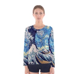 The Great Wave Of Kanagawa Painting Starry Night Van Gogh Women s Long Sleeve Tee