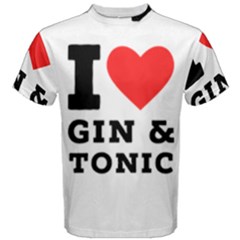 I Love Gin And Tonic Men s Cotton Tee by ilovewhateva