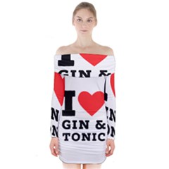 I Love Gin And Tonic Long Sleeve Off Shoulder Dress by ilovewhateva