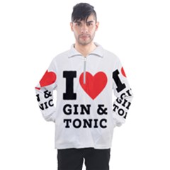 I Love Gin And Tonic Men s Half Zip Pullover by ilovewhateva