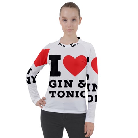 I Love Gin And Tonic Women s Pique Long Sleeve Tee by ilovewhateva