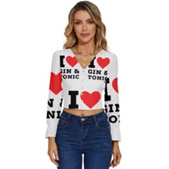 I Love Gin And Tonic Long Sleeve V-neck Top by ilovewhateva