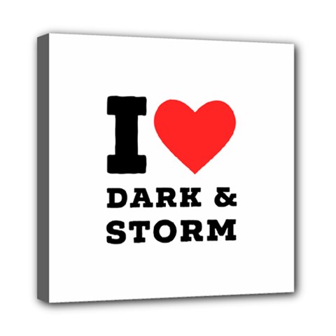 I Love Dark And Storm Mini Canvas 8  X 8  (stretched) by ilovewhateva