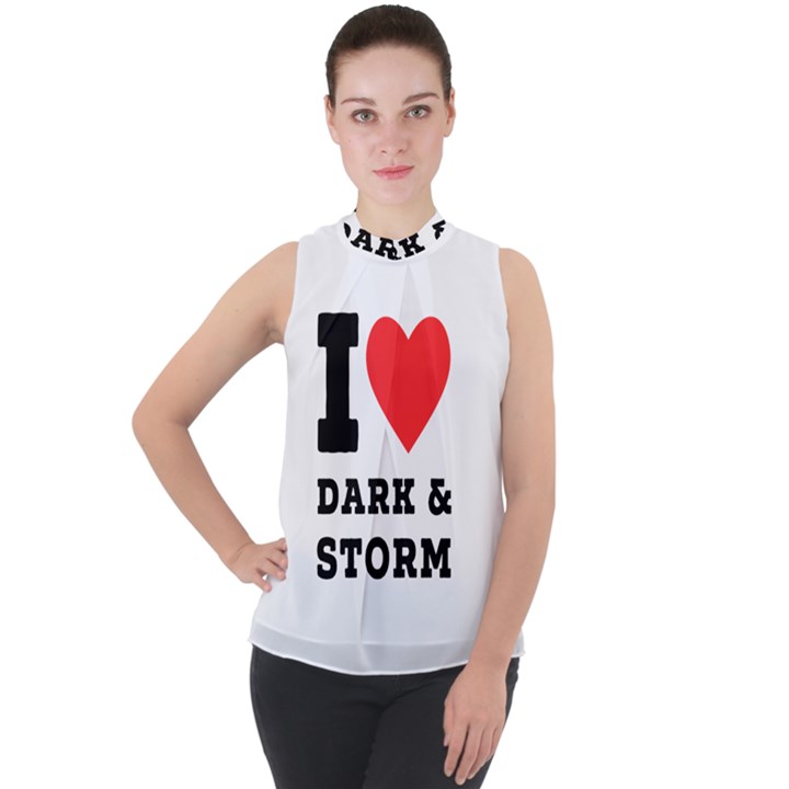 I love dark and storm Mock Neck Chiffon Sleeveless Top