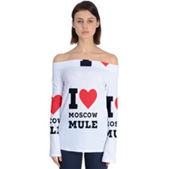 I Love Moscow Mule Off Shoulder Long Sleeve Top by ilovewhateva