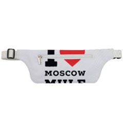 I Love Moscow Mule Active Waist Bag by ilovewhateva