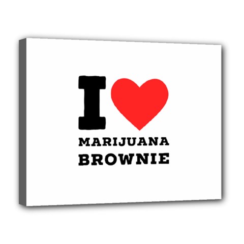 I Love Marijuana Brownie Canvas 14  X 11  (stretched) by ilovewhateva