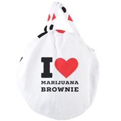 I Love Marijuana Brownie Giant Round Zipper Tote by ilovewhateva