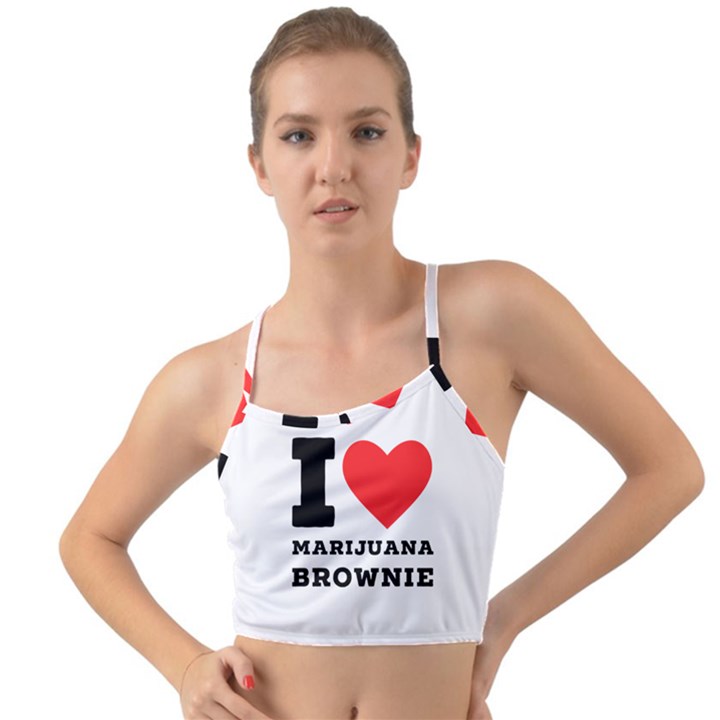 I love marijuana brownie Mini Tank Bikini Top