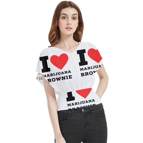 I Love Marijuana Brownie Butterfly Chiffon Blouse by ilovewhateva