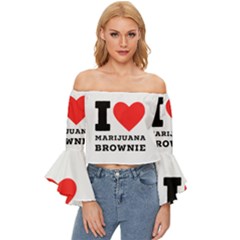 I Love Marijuana Brownie Off Shoulder Flutter Bell Sleeve Top by ilovewhateva