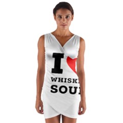 I Love Whiskey Sour Wrap Front Bodycon Dress by ilovewhateva