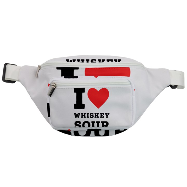 I love whiskey sour Fanny Pack