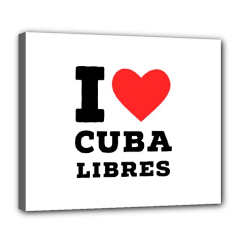 I Love Cuba Libres  Deluxe Canvas 24  X 20  (stretched) by ilovewhateva