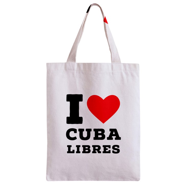 I love cuba libres  Zipper Classic Tote Bag