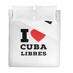 I Love Cuba Libres  Duvet Cover Double Side (full/ Double Size) by ilovewhateva