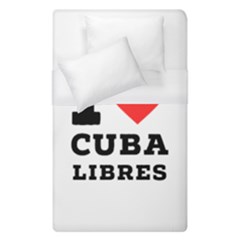 I Love Cuba Libres  Duvet Cover (single Size) by ilovewhateva