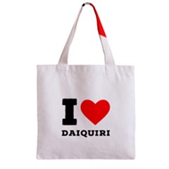 I Love Daiquiri Zipper Grocery Tote Bag by ilovewhateva