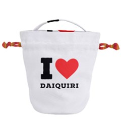 I Love Daiquiri Drawstring Bucket Bag by ilovewhateva