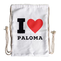 I Love Paloma Drawstring Bag (large) by ilovewhateva