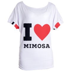 I Love Mimosa Women s Oversized Tee by ilovewhateva