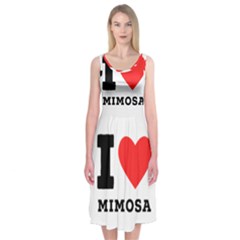 I Love Mimosa Midi Sleeveless Dress by ilovewhateva