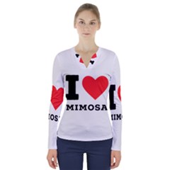 I Love Mimosa V-neck Long Sleeve Top by ilovewhateva