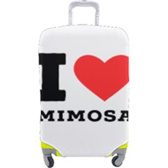 I Love Mimosa Luggage Cover (large) by ilovewhateva