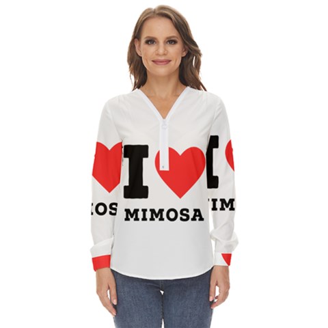 I Love Mimosa Zip Up Long Sleeve Blouse by ilovewhateva