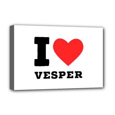 I Love Vesper Deluxe Canvas 18  X 12  (stretched)