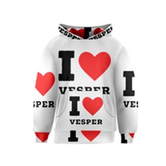 I Love Vesper Kids  Pullover Hoodie by ilovewhateva