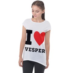 I Love Vesper Cap Sleeve High Low Top by ilovewhateva