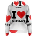 I love gimlet Women s Pullover Hoodie View2