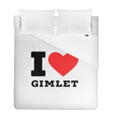 I Love Gimlet Duvet Cover Double Side (full/ Double Size) by ilovewhateva