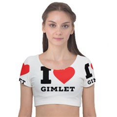 I Love Gimlet Velvet Short Sleeve Crop Top  by ilovewhateva